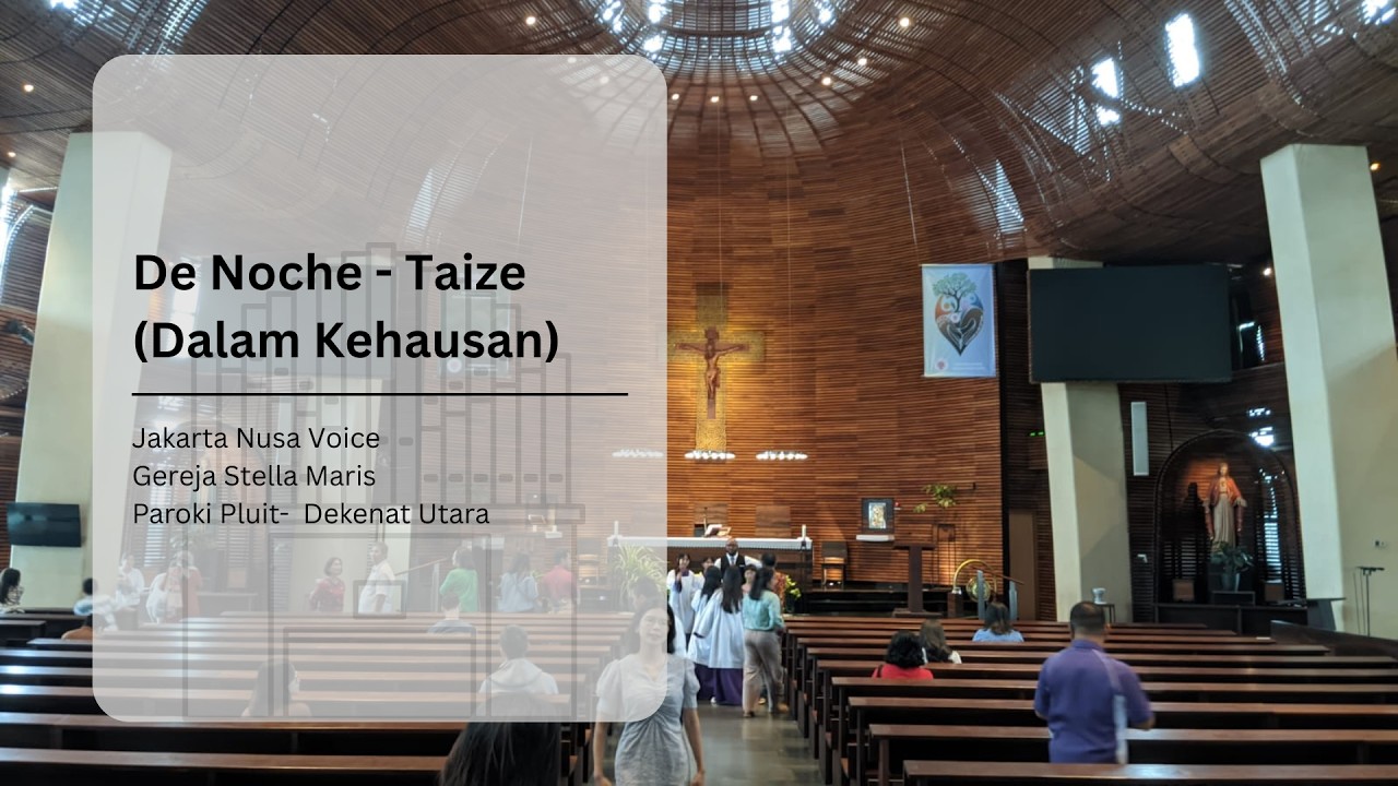 De Noche (Dalam Kehausan) - Taize