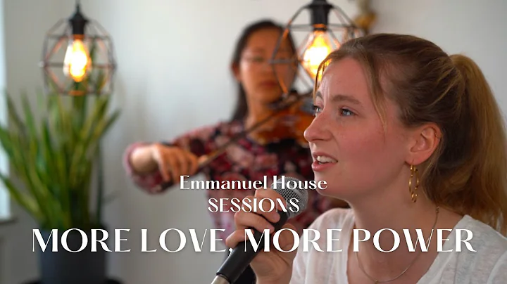 More Love, More Power - Cover - Emmanuel House Ses...