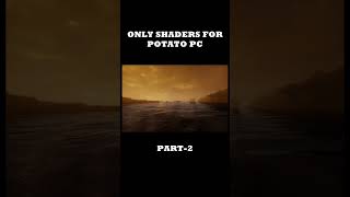 ONLY SHADERS FOR POTATO PC 🫶🥰 #minecraft #minecraftshorts #gaming #minecraftshaders
