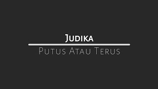 Vignette de la vidéo "Judika - Putus Atau Terus ( Chord & Lirik )"