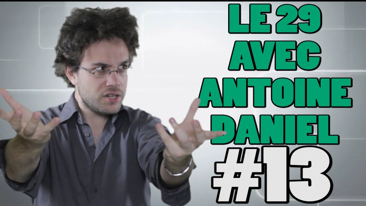 LE 29 AVEC ANTOINE DANIEL #13