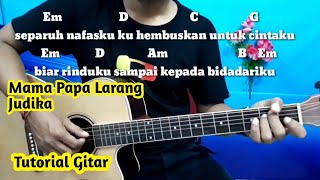 Chord Gitar Judika Mama Papa Larang - Tutorial Gitar By Darmawan Gitar