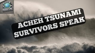 2004 Tsunami Survivors: What Really Happened in Aceh