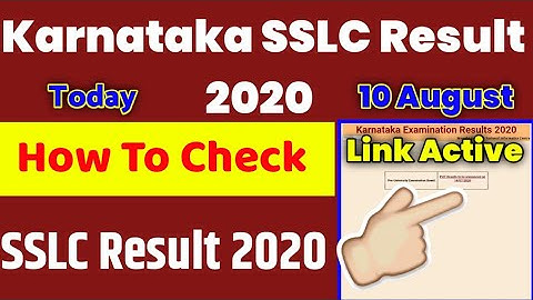 karnataka sslc result 2020 - sslc result 2020 karnataka - karnataka 10th class result 2020 - Today