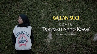 Wulan Suci - Dongaku Nggo Kowe ( Cover )