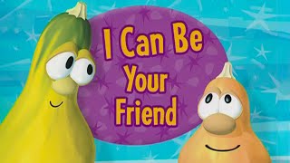 I Can Be Your Friend Sing A Long With Lyrics Veggietales Tiny Tunes