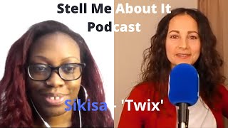 Stell Me About It Podcast - #2 - Sikisa 'Twix' - Why Watch Wrestling?