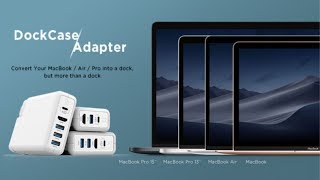 DockCase Adapter -  USB-C Dock and Charger for MacBook Air Pro - Meet the DockCase