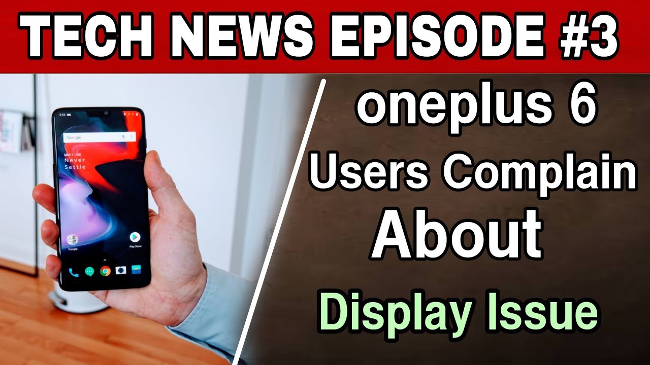 Oneplus 6 Mobile Users Complain About a Display Issue