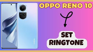 Set Ringtone Oppo Reno 10 How To Set Ringtone Ringtone Issues Solved How To Use Ringtone