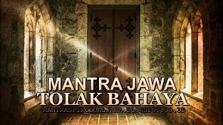 MANTRA JAWA TOLAK BAHAYA