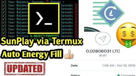 SunPlay Auto Via Termux | Auto Energy Fill | Auto Claim Unlimited ltc Earn |  Legit app
