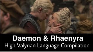 Daemon and Rhaenyra Targaryen High Valyrian Language Compilation | House Of The Dragon