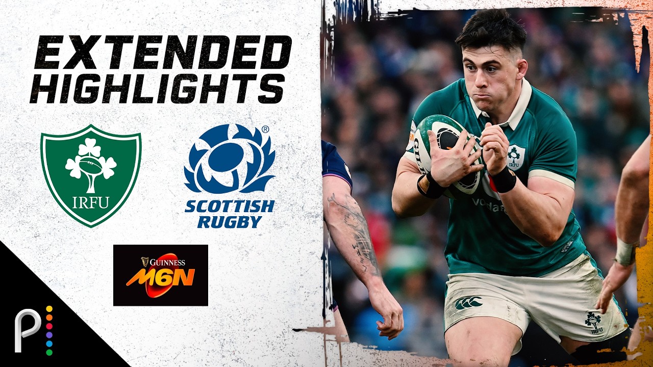 2026 Six Nations Championship: Ireland v. Scotland | EXTENDED ...