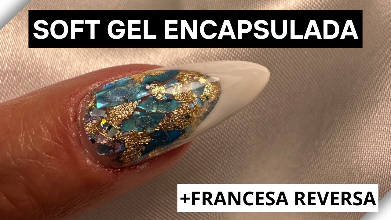 Como fazer a unha SOFT GEL encapsulada + Francesa reversa [Passo a passo completo]