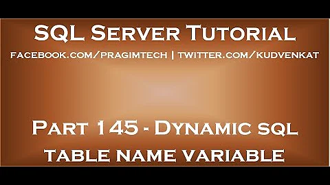 Dynamic sql table name variable