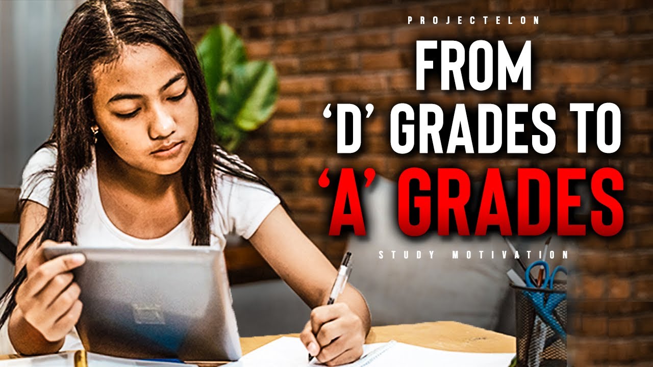 From D Grades To A Grades   Student Motivation