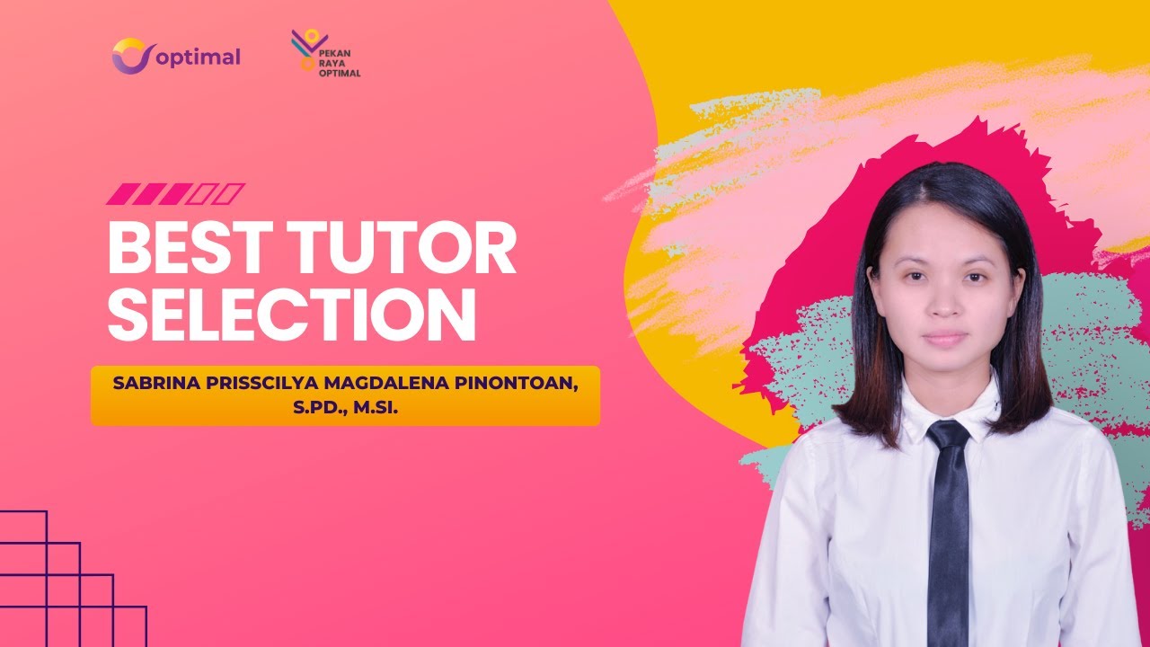 Best Tutor Selection Tingkat Nasional | PRO 4 | Sabrina Prisscilya Magdalena Pinontoan, S.Pd., M.Si.