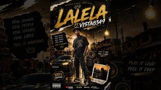 Lalela ft Vista8349 