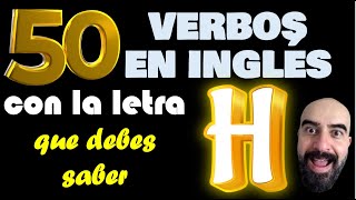 50 Verbos mas usados del Inglés con la letra H // los tienes que conocer by Alejo Lopera Inglés 1,802 views 1 month ago 2 minutes, 50 seconds