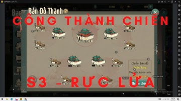 Võ Lâm Truyền Kì 1 Mobile | Công Thành Chiến S3 Rực Lửa