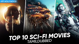 Top 10 Sci Fi Movies In Tamildubbed | Best Sci Fi Movies | Hifi Hollywood #scifimoviestamil