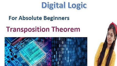 Transposition Theorem | BOOLEAN ALGEBRA | DIGITAL LOGIC