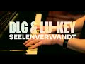 Dlg  lukey  seelenverwandt akustik version