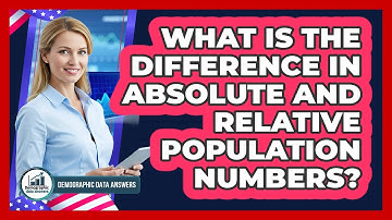 What Is The Difference In Absolute And Relative Population Numbers?