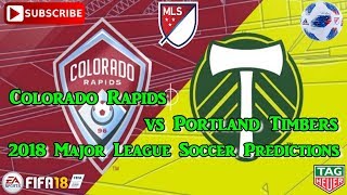 Information Colorado Rapids vs Portland Timbers | 2018 Major League Soccer | Predictions FIFA 18 Guide