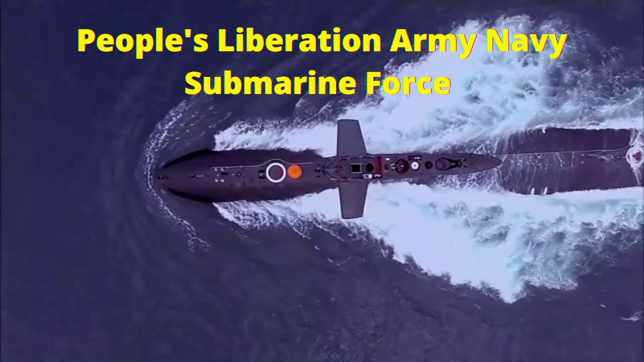 PLA Navy Submarine Force | 解放军海军潜艇部队 | PLANSF