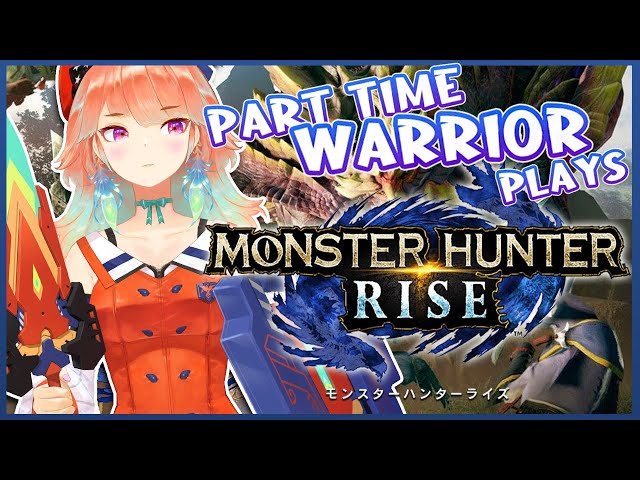 【Monster Hunter Rise】Part-Time Warriors Shift Starts!!! モンハン初見プレイ #kfp #キアライブのサムネイル