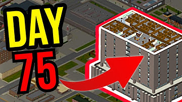 75 Days Rebuilding the Louisville Skyscraper in Project Zomboid