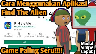 Cara Menggunakan Aplikasi Find The Alien screenshot 4