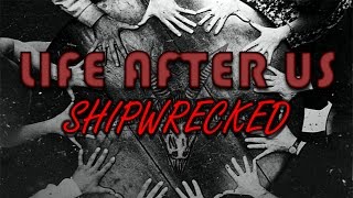 Jump Scares From Hell | Life After Us: Shipwrecked