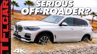 BMW Says The New 2019 BMW X5 Is an Off-Roader: But Is It as Dirt-Worthy as a Jeep or Land Rover?