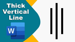 How to insert a thick vertical line in Word