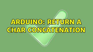 Arduino: Return a char concatenation