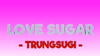LOVE SUGAR - Minecraft Meme Animation