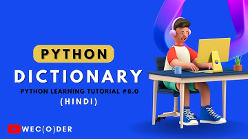 Python Tutorials For Beginners #8: Dictionaries & Its Functions - Working with Key-Value Pairs|