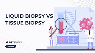 Liquid Biopsy Vs Tissue Biopsy