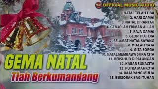 Natal Telah Tiba - Gema Natal Berkumandang I Lagu Rohani Natal I Pop Rohani (Official Music Audio)