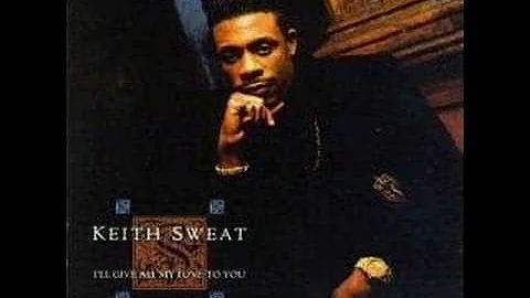 Keith Sweat-Just One Of Them Thangs