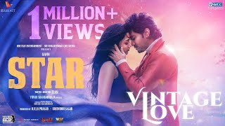 STAR-Vintage Love Video | Kavin | Elan | Yuvan Shankar Raja | Lal,Aaditi Pohankar,Preity Mukhundhan image