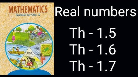 Real numbers | class 10 Ch-1 | Easy study | Theorem 1.5 | Theorem 1.6 | Theorem 1.7