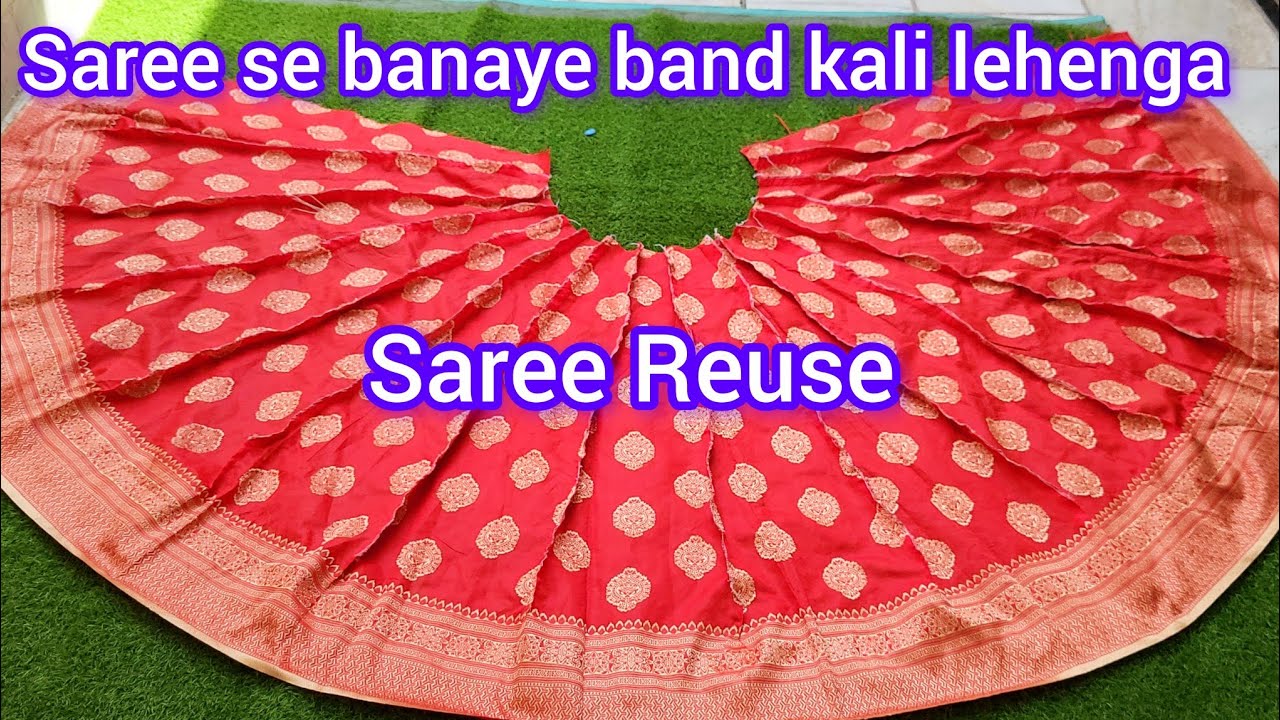 lehenga cutting and stitching || saree se banaye band kali ka gher wala lehenga || saree  Reuse idea