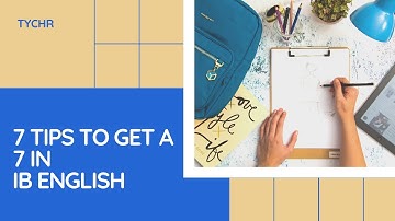 7 Tips to get a 7 in IB English