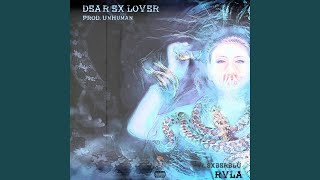 Dear Ex Lover (feat. SxberBlu)