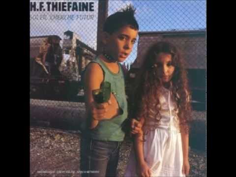 Les Dingues et les Paumés - Hubert Félix Thiéfaine - (Soleil Cherche Futur)