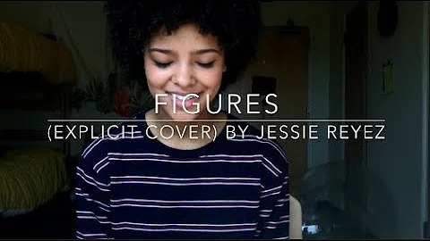 Figures (explicit cover) By Jessie Reyez